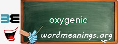 WordMeaning blackboard for oxygenic